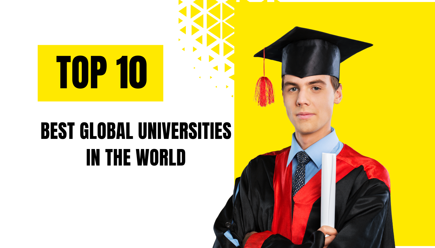 Top 10 Best Global Universities in the World