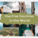 Top 10 Visa Free Countries in the World