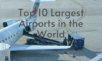 Top 10 Largest Airports in the World